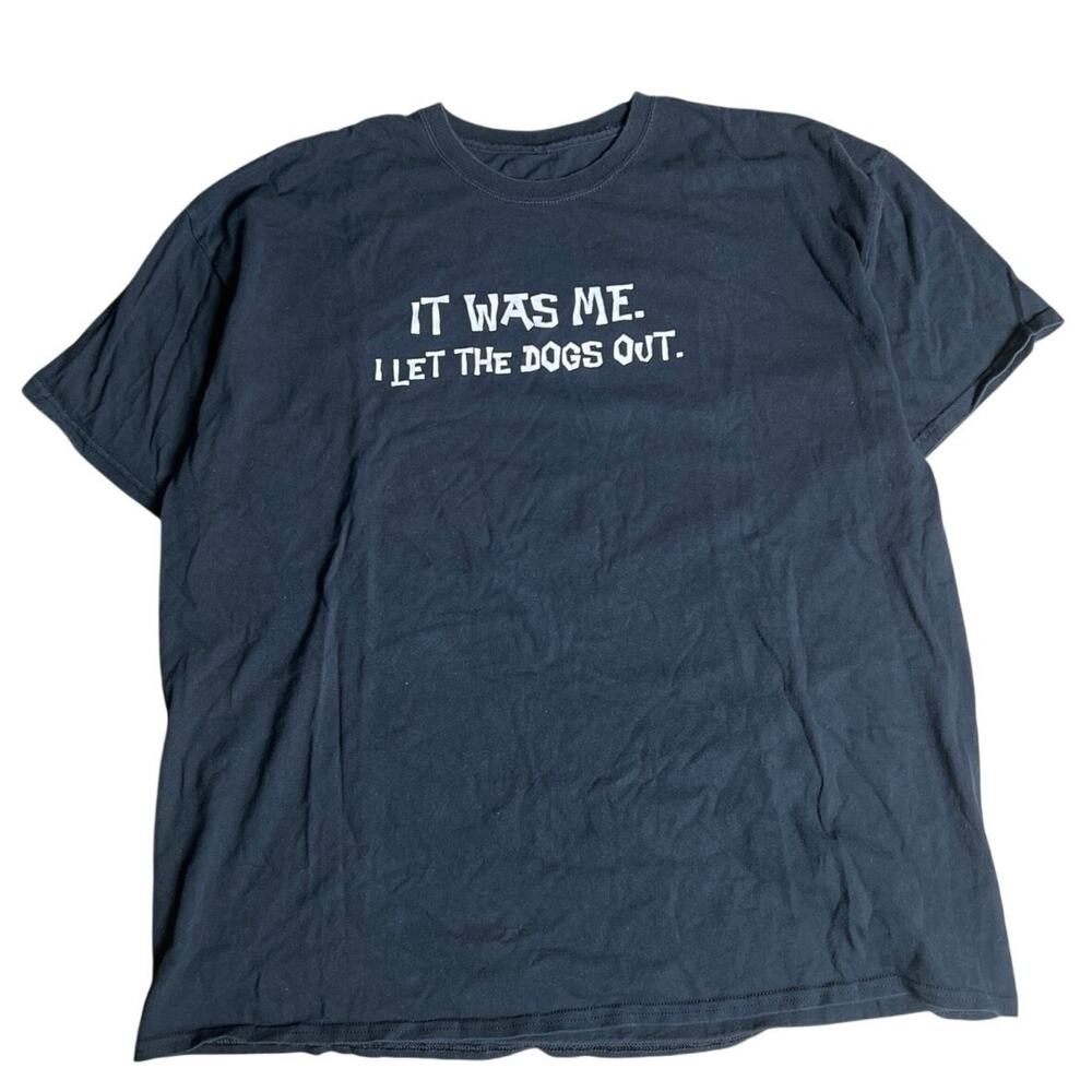 Y2K It Was Me I Let The Dogs Out T-shirt 
 Animal 2XL